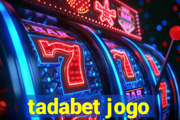 tadabet jogo